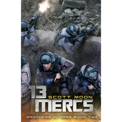13 Mercs: A Military SciFi Epic