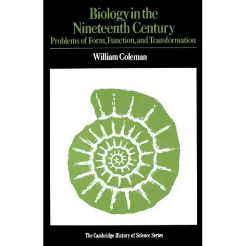 Biology in the Nineteenth Century: Problems of Form, Function and Transformation