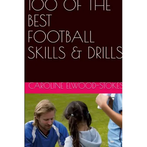 100 of the best Football Skills & Drills