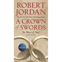 A Crown of Swords: Book Seven of 'The Wheel of Time' - Mass Market Paperbound