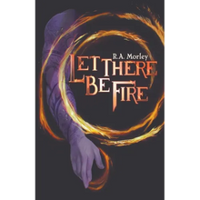 Let There be Fire