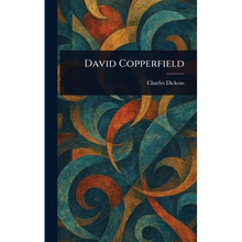 David Copperfield - Hardcover