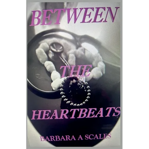 Between the Heartbeats