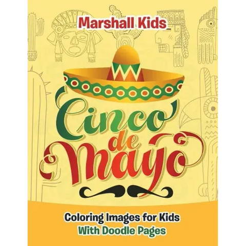 Cinco de Mayo Coloring Images for Kids: With Doodle Pages