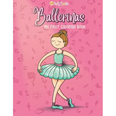 Ballerinas: My first Coloring Book
