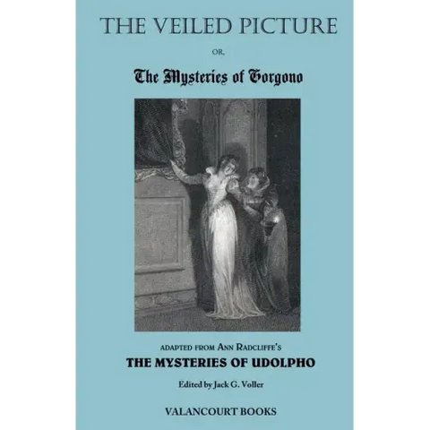 The Veiled Picture; Or, the Mysteries of Gorgono