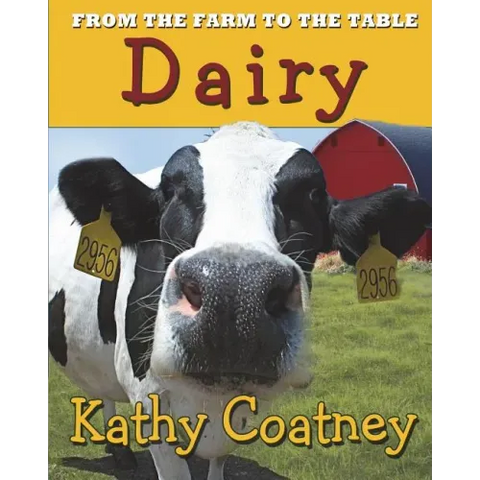 From the Farm to the Table Dairy