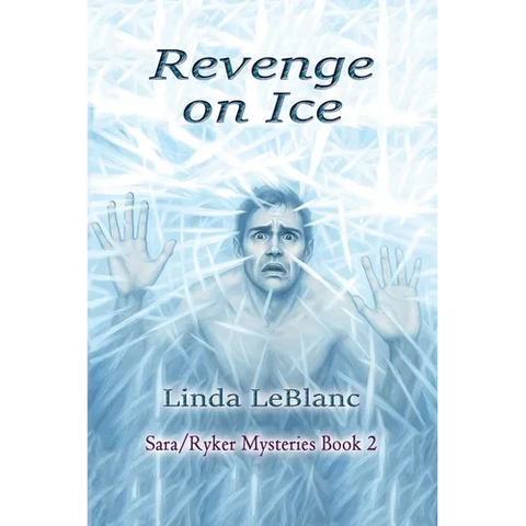 Revenge on Ice: Sara/Ryker Mysteries, Book 2