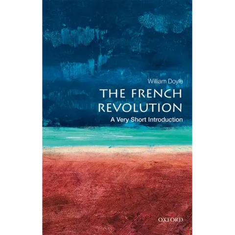 The French Revolution: A Very Short Introduction