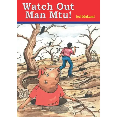 Watch Out Man Mtu!