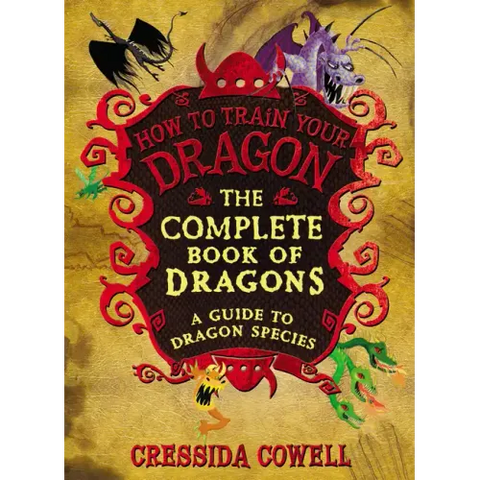 The Complete Book of Dragons: (A Guide to Dragon Species)
