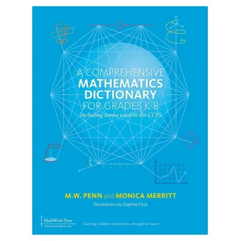 A Comprehensive Mathematics Dictionary for Grades K-8