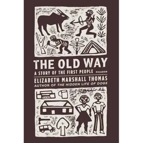 The Old Way: A Story of the First People