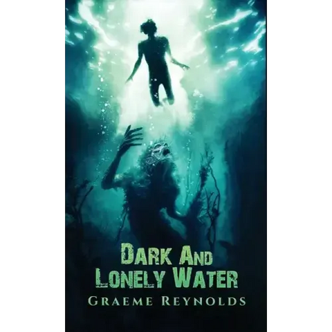 Dark and Lonely Water