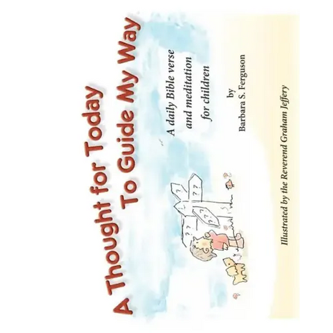 A Thought For Today To Guide My Way