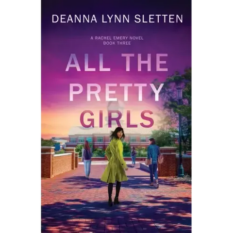 All The Pretty Girls: A Rachel Emery Novel, Book Three