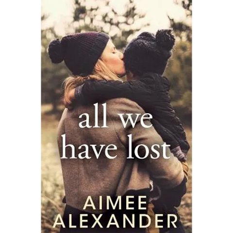 All We Have Lost