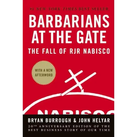 Barbarians at the Gate: The Fall of RJR Nabisco