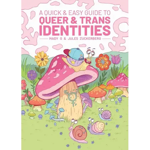 A Quick & Easy Guide to Queer & Trans Identities