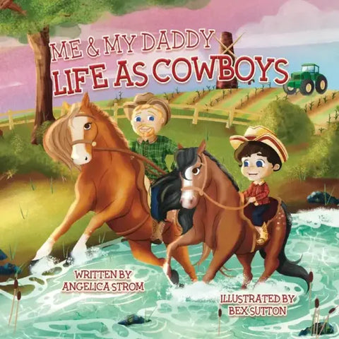 Me and My Daddy: Life as Cowboys