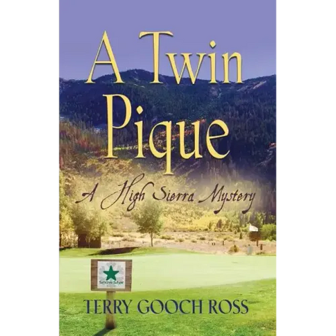 A Twin Pique: A High Sierra Mystery