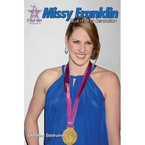 Missy Franklin: Swimming Sensation: Y Not Girl Volume 3