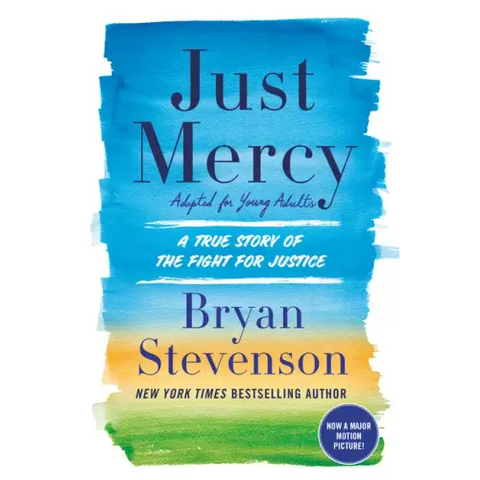 Just Mercy (Adapted for Young Adults): A True Story of the Fight for Justice