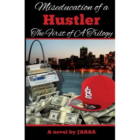 Miseducation of a Hustler
