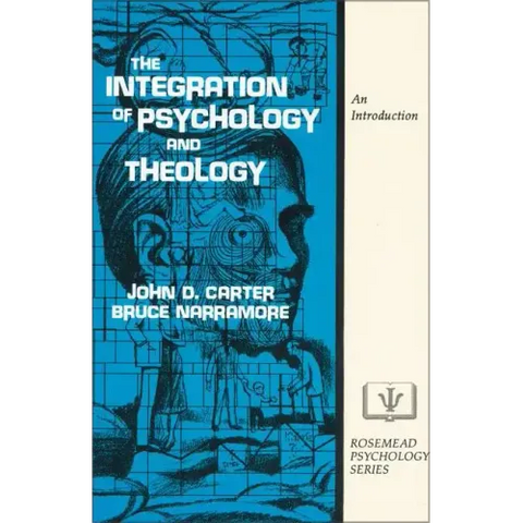 The Integration of Psychology and Theology: An Introduction