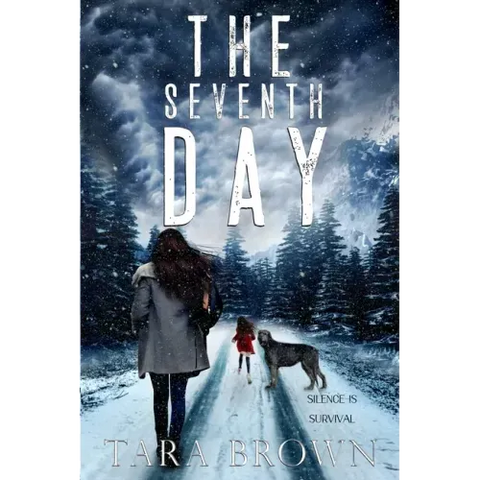 The Seventh Day: A Post-Apocalyptic Survival Thriller