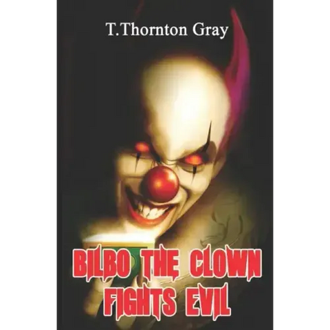 Bilbo the Clown Fights Evil