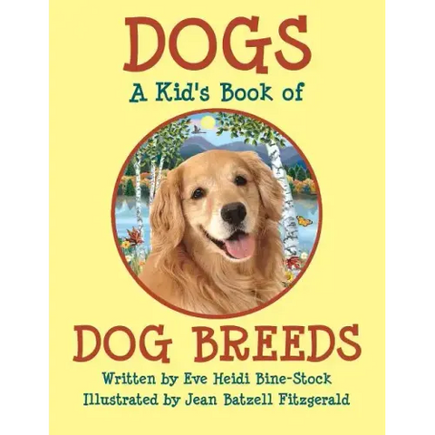 Dogs: A Kid's Book of DOG BREEDS