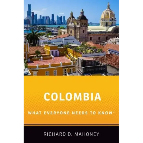 Colombia: What Everyone Needs to Know(R)