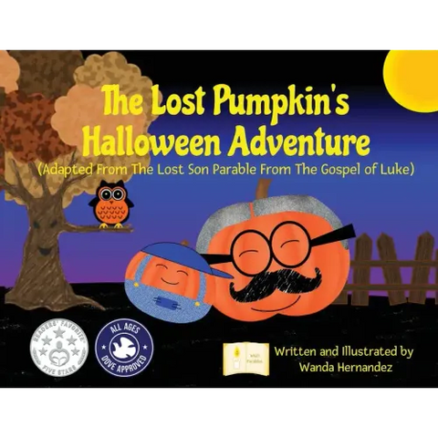 The Lost Pumpkin's Halloween Adventure: Adapted From The Lost Son Parable From The Gospel of Luke