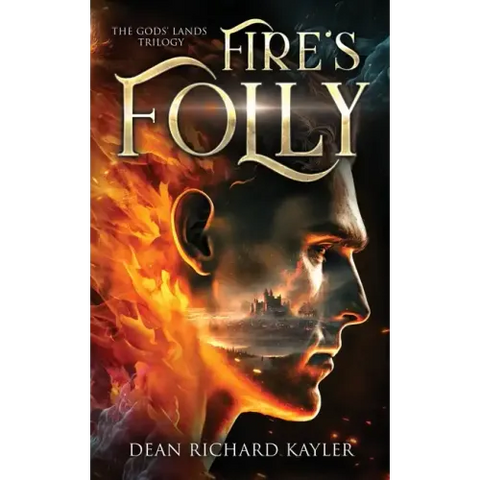 Fire's Folly: Book 1 of the Gods' Lands Trilogy