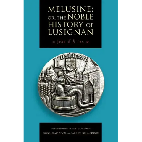 Melusine; or, The Noble History of Lusignan