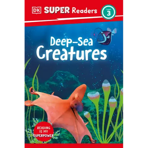 DK Super Readers Level 3 Deep-Sea Creatures