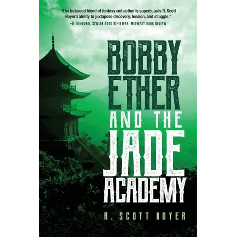 Bobby Ether and the Jade Academy