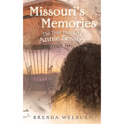 Missouri's Memories: Book Two in the Time Travels of Annie Sesstry
