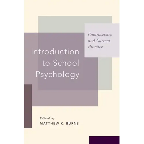 Introduction to School Psychology: Controversies and Current Practice