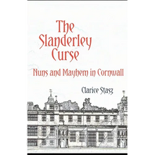 The Slanderley Curse: Nuns and Mayhem in Cornwall - Paperback