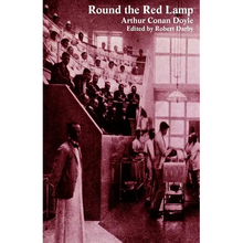 Round the Red Lamp and Other Medical Writings - Paperback