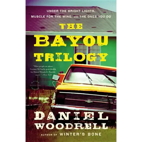 The Bayou Trilogy: Under the Bright Lights, Muscle for the Wing, and the Ones You Do