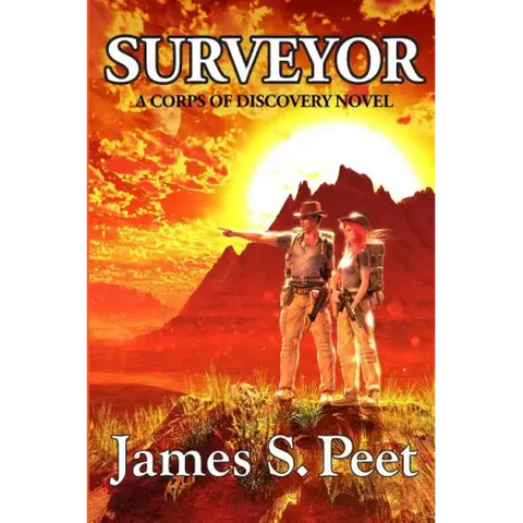 Surveyor: Book 1 in the Corps of Discovery Series