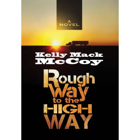 Rough Way to the High Way