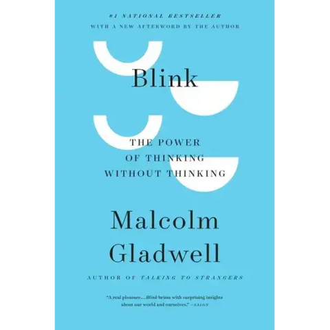 Blink: The Power of Thinking Without Thinking