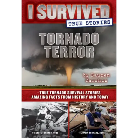 Tornado Terror (I Survived True Stories #3): Volume 3