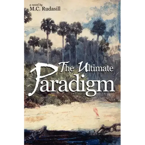 The Ultimate Paradigm