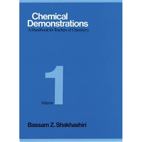 Chemical Demonstrations, Volume 1: A Handbook for Teachers of Chemistry Volume 1