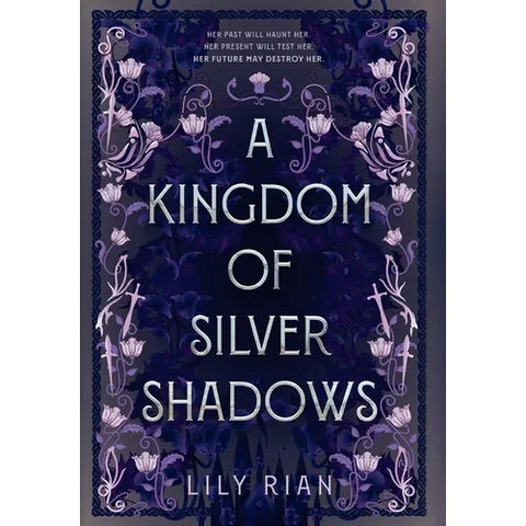 A Kingdom of Silver Shadows